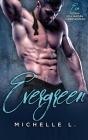 Evergreen: Ein Alpha-Milliardär-Liebesroman By Michelle L Cover Image
