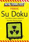 New York Post Toxic Su Doku: 150 Easy to Medium Puzzles By none Cover Image
