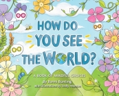 How Do You See the World?: A Book of Mindful Choices Cover Image