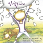 Violet and the Voices!: Book 1 (Violet's Giving It Her All!) Cover Image