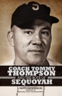 Coach Tommy Thompson and the Boys of Sequoyah Cover Image