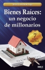 Bienes Raíces: un negocio de millonarios: Los 7 secretos By Jesus Gastelum Lage Cover Image