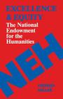 Excellence and Equity: The National Endowment for the Humanities Cover Image