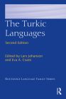 The Turkic Languages (Routledge Language Family) By Lars Johanson (Editor), Éva Á. Csató (Editor) Cover Image