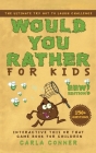 Would You Rather for Kids: The Ultimate Try Not to Laugh Challenge, Interactive This or That Game Book for Children (EWW Edition!) By Carla Conner, Modernquill Books Cover Image