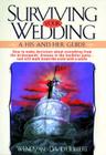 Surviving Your Wedding: A His and Hers Guide By Wendy Hubbert Cover Image