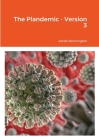 The Plandemic - Version 3 By Adrian Bonnington Cover Image