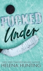 Pucked Under (Special Edition Hardcover) By Helena Hunting Cover Image