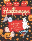 Halloween Activity Book for Kids Ages 4-8: Halloween Puzzles for Kids Ages 4-8, Halloween Books for Children, Funny Halloween Books for Kids, Hallowee By Claire Shepherd Cover Image
