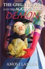 The Girl, the Pig, and the Accidental Demon Cover Image