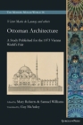 Ottoman Architecture: A Study Published for the 1873 Vienna World's Fair (Modern Muslim World #16) Cover Image