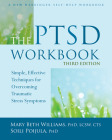 The PTSD Workbook: Simple, Effective Techniques for Overcoming Traumatic Stress Symptoms Cover Image