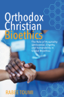 Orthodox Christian Bioethics By Rabee Toumi Cover Image