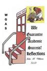 We Guarantee Academic Success!: Reflections Cover Image