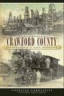 Remembering Crawford County:: Pennsylvania's Last Frontier (American Chronicles) By Robert D. Ilisevich Cover Image