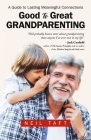 Good To Great Grandparenting By Neil Taft Cover Image
