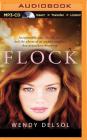 Flock (Stork Trilogy #3) By Wendy Delsol, Julia Whelan (Read by) Cover Image
