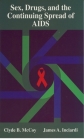 Sex, Drugs, and the Continuing Spread of AIDS Cover Image