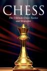 Chess: The Ultimate Chess Tactics and Strategies By Andy Dunn Cover Image