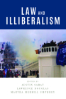 Law and Illiberalism (The Amherst Series In Law, Jurisprudence, And Social Thought) By Austin Sarat (Editor), Lawrence Douglas (Editor), Martha Merrill Umphrey (Editor) Cover Image