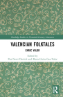 Valencian Folktales: Enric Valor (Routledge Studies in Twentieth-Century Literature) By Paul Scott Derrick, Maria-Lluïsa Gea-Valor Cover Image