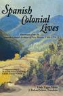 Spanish Colonial Lives, Hardcover Cover Image