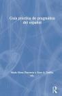 Guía práctica de pragmática del español Cover Image