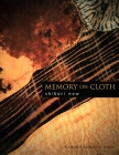 Memory on Cloth: Shibori Now By Yoshiko Iwamoto Wada Cover Image