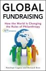 Global Fundraising (AFP/Wiley Fund Development #205) By Penelope Cagney Cover Image