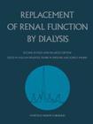 Replacement of Renal Function by Dialysis: A Textbook of Dialysis Cover Image