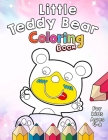 Little Teddy Bear Coloring Book for kids 4-8 By Magickids House Cover Image