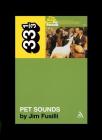 The Beach Boys' Pet Sounds (33 1/3 #19) By Jim Fusilli Cover Image