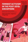Feminist Activism in Post-2010s China: Identifying Issues, Sharing Knowledge, Building Movements Cover Image