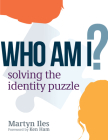 Who Am I?: Solving the Identity Puzzle Cover Image
