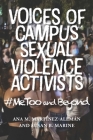Voices of Campus Sexual Violence Activists: #Metoo and Beyond By Ana M. Martínez-Alemán, Susan Marine Cover Image