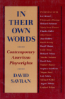 In Their Own Words: Contemporary American Playwrights By David Savran Cover Image