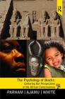 Psychology of Blacks: Centering Our Perspectives in the African Consciousness By Thomas A. Parham Cover Image