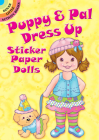 Puppy & Pal Dress Up Sticker Paper Dolls (Dover Little Activity Books Paper Dolls) By Robbie Stillerman Cover Image