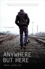 Anywhere but Here By Tanya Lloyd Kyi Cover Image
