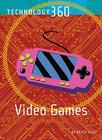 Video Games (Technology 360) By Kevin Hile Cover Image