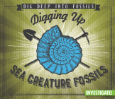 Digging Up Sea Creature Fossils Cover Image