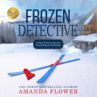 Frozen Detective By Amanda Flower, Laura Faye Smith (Read by) Cover Image