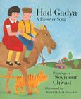 Had Gadya: A Passover Song By Seymour Chwast, Seymour Chwast (Illustrator), Michael Strassfeld (Afterword by) Cover Image