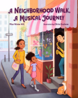A Neighborhood Walk, a Musical Journey Cover Image