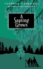 A Sapling Grows By Theresa Verboort Cover Image
