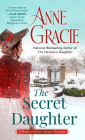 The Secret Daughter (The Brides of Bellaire Gardens #4) By Anne Gracie Cover Image