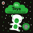 Toys: A Black-and-White Book (Baby Touch) Cover Image