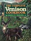 The Complete Venison Cookbook By Jr. Cover Image