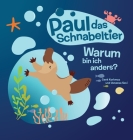 Paul das Schnabeltier: Warum bin ich anders? Cover Image