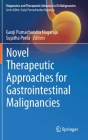 Novel Therapeutic Approaches for Gastrointestinal Malignancies By Ganji Purnachandra Nagaraju (Editor), Sujatha Peela (Editor) Cover Image